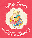 Who Loves the Little Lamb